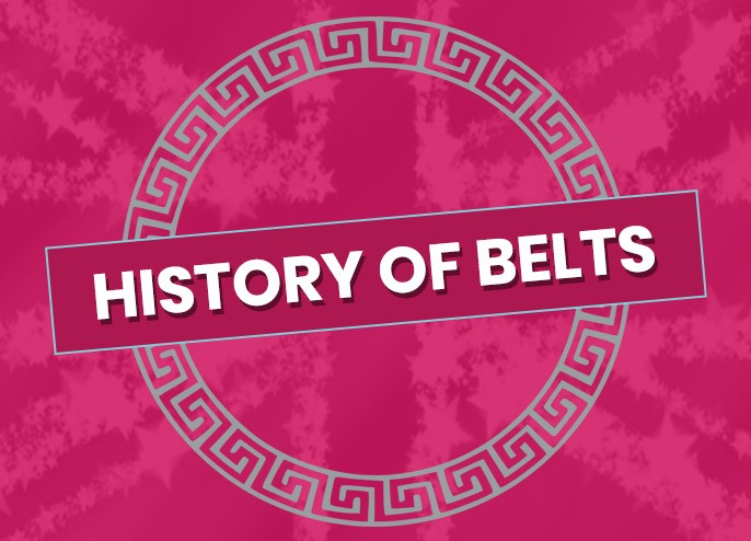 History of Belts